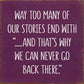 SAWDUST CITY - Way Too Many Of Our Stories End With "…And That's Why We Can