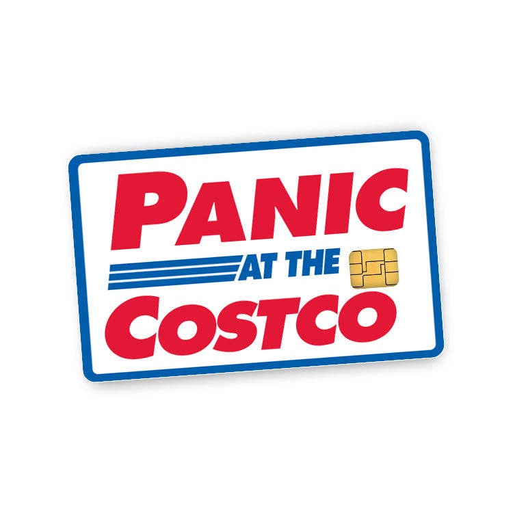Panic at the Costco Credit Card Skin (Decal)