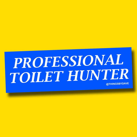 PROFESSIONAL TOILET HUNTER