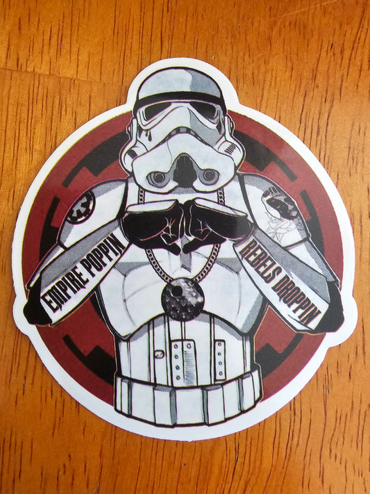 Empire Poppin Rebels Droppin Sticker
