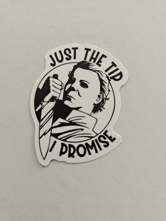Just The Tip Sticker