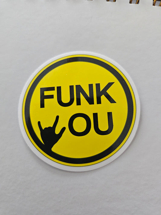 Funk You Sticker
