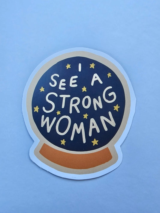 I See A Strong Woman Sticker