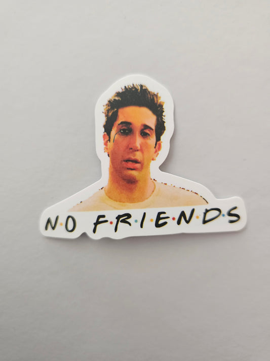 No Friends Sticker