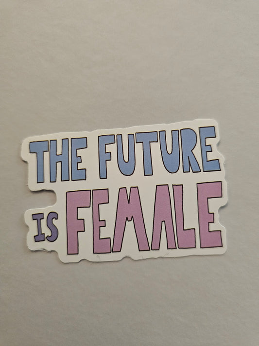 The Future is Female Sticker