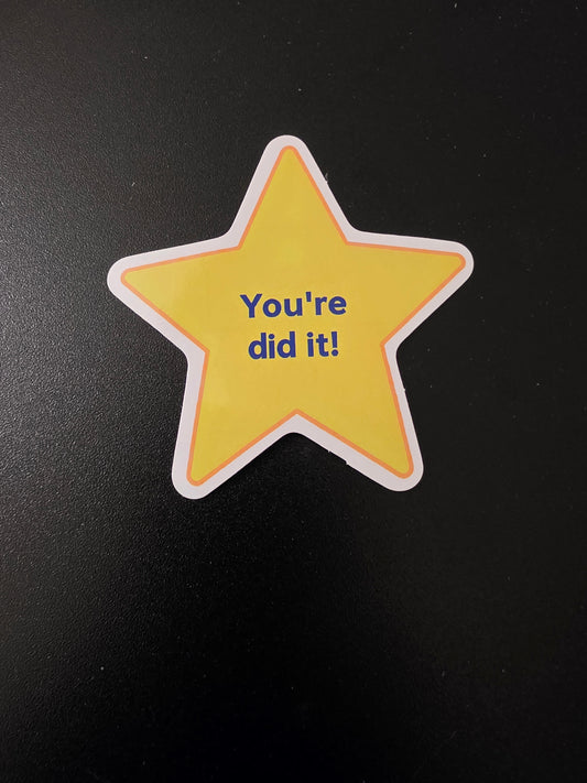 You're did it Sticker