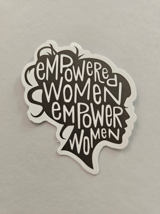 Empowered Women Empower Women Sticker