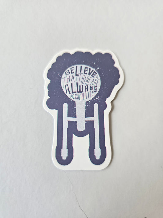 Always Possibilities Sticker