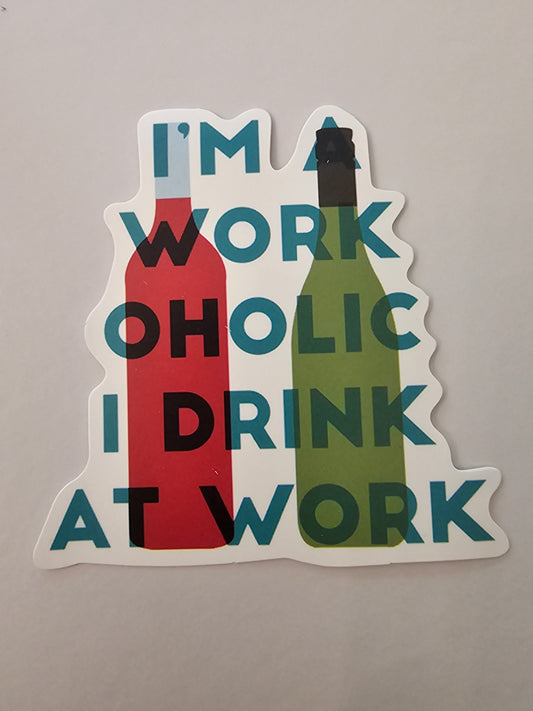 Drink at Work Sticker
