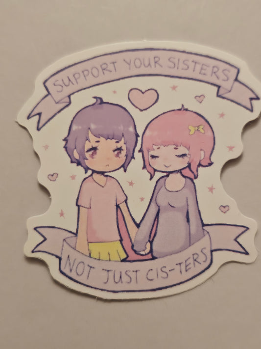 Support Your Sisters Sticker