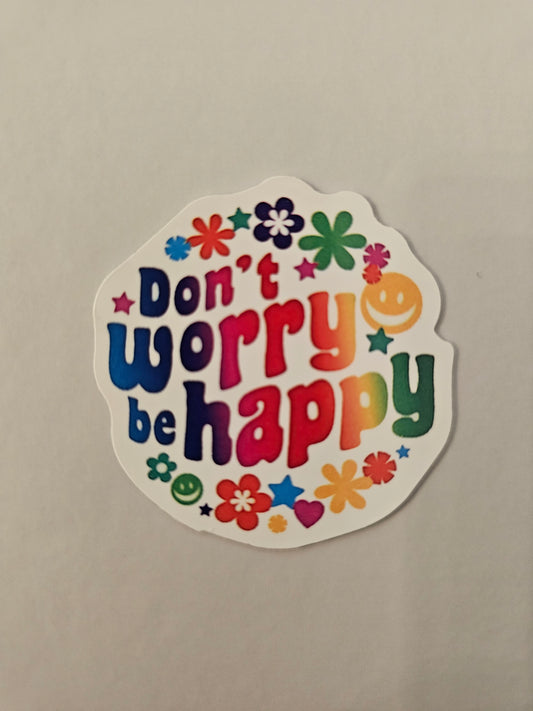 Don't Worry Be Happy Sticker