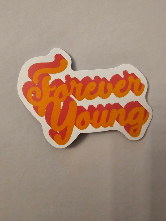 Forever Young sticker