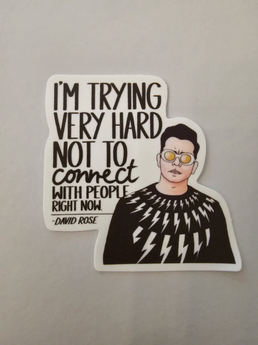 Schitt's Creek Trying Not To Connect Sticker