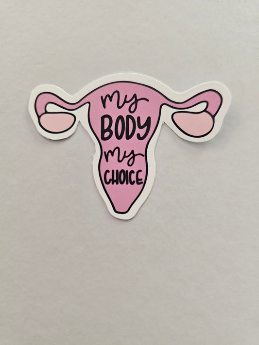 My Body My Choice Sticker