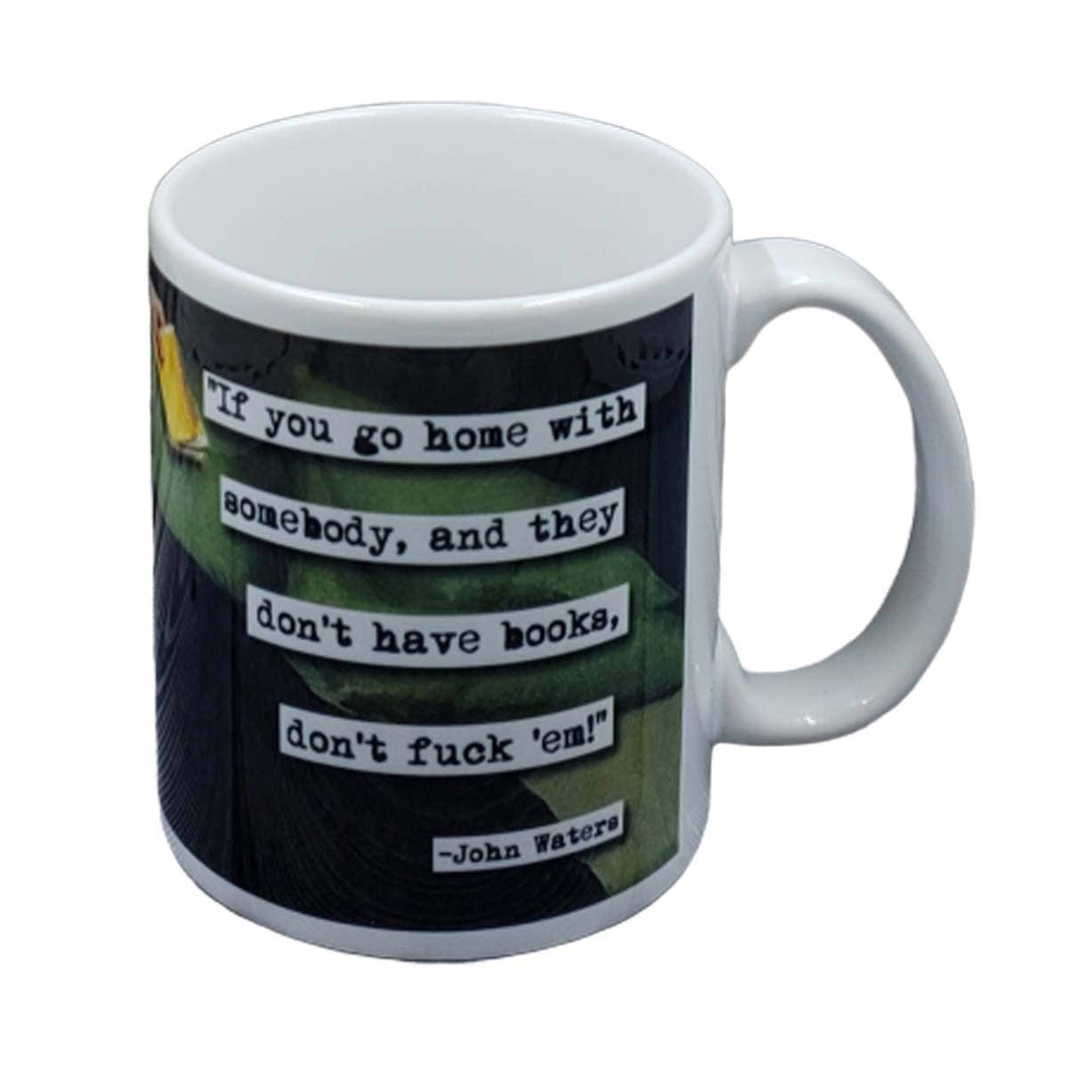 John Waters Books Quote Coffee Mug