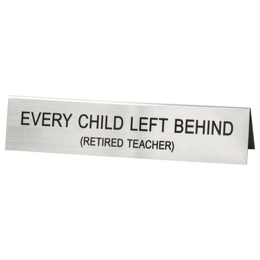 Retired Teacher Long Desk Sign