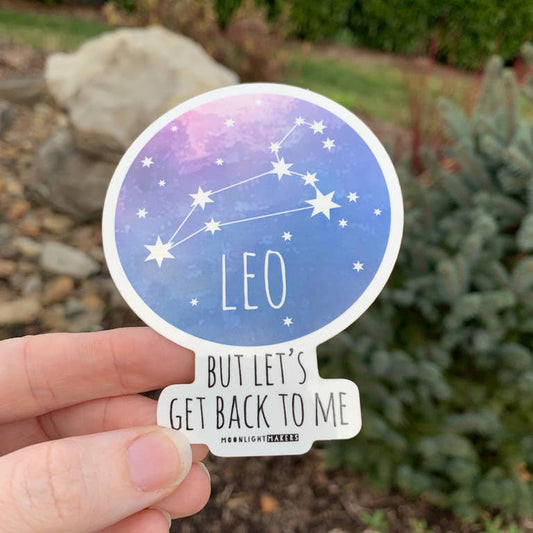 Leo - But Lets Get Back To Me - Sticker