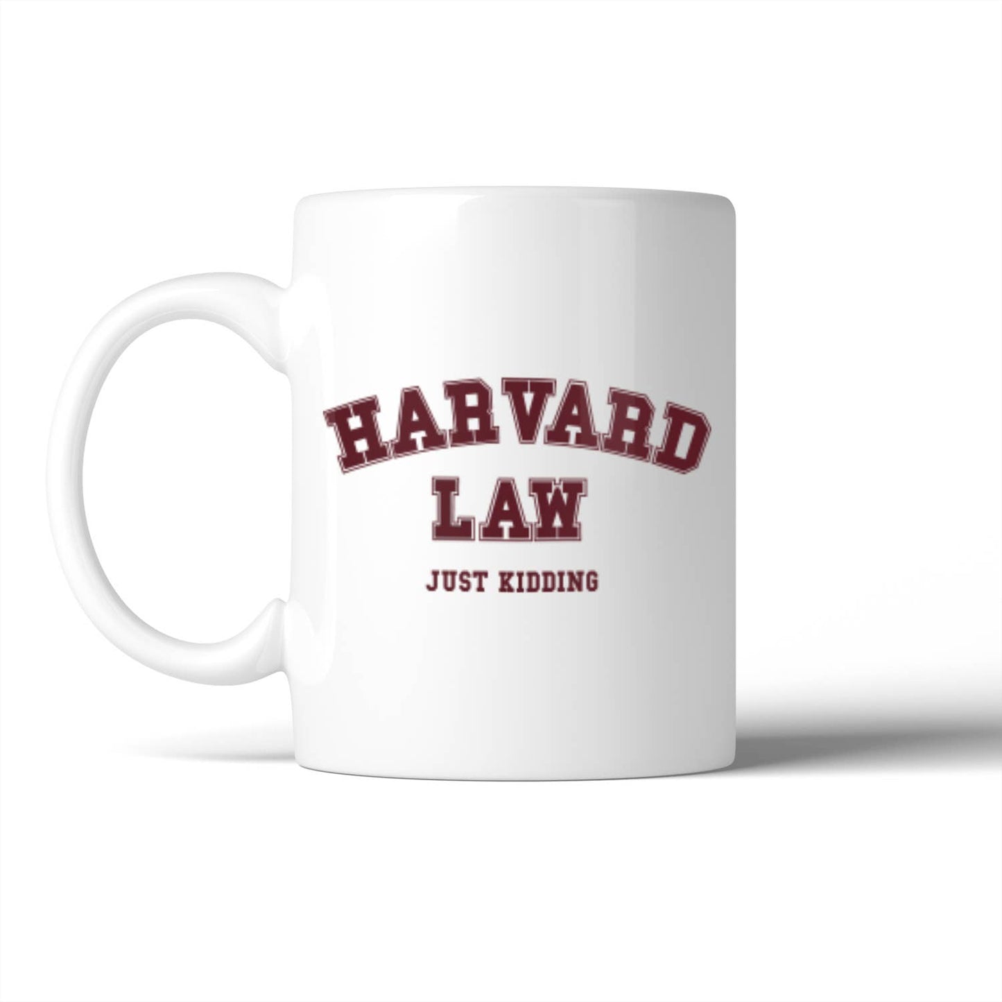 Harvard Law Just Kidding Mug