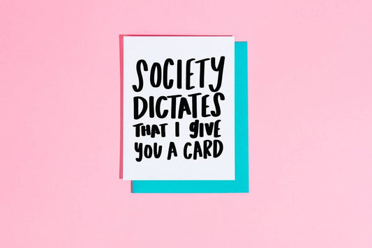 Society Dictates Card