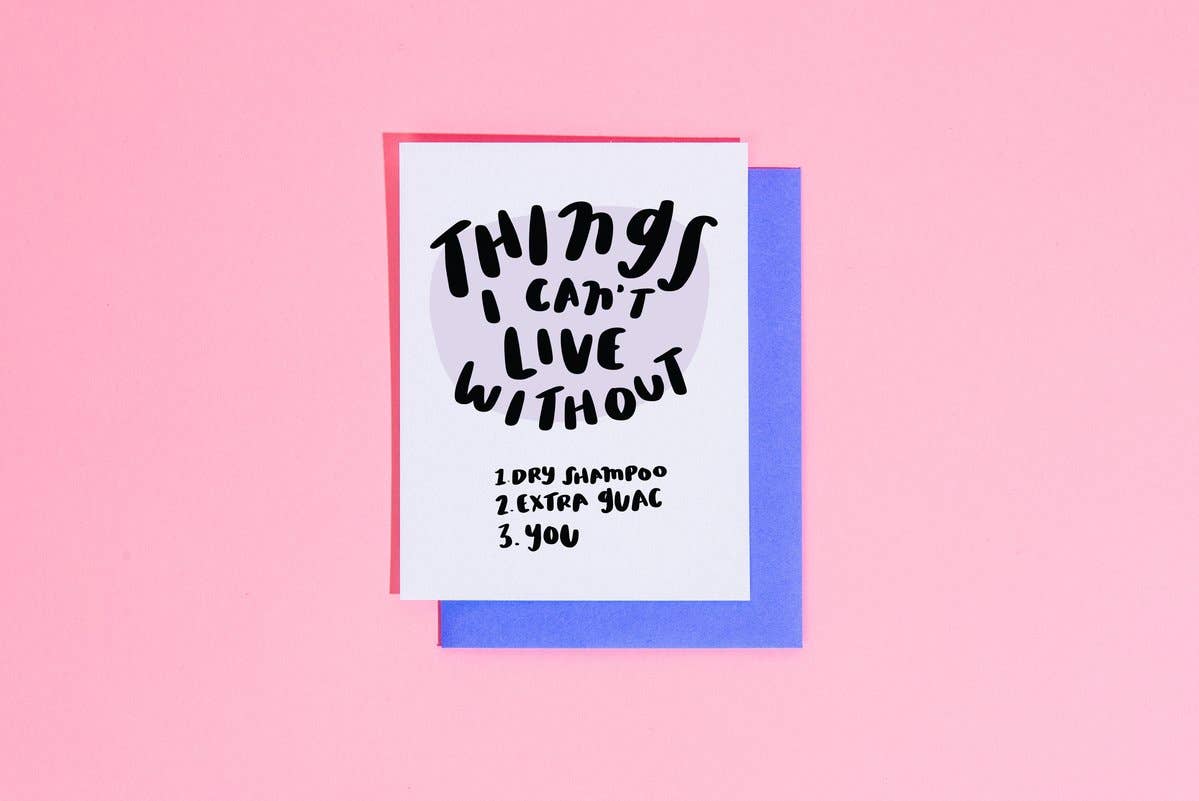 Things I can’t live without- Greeting card