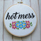 Hot Mess Cross Stitch Kit