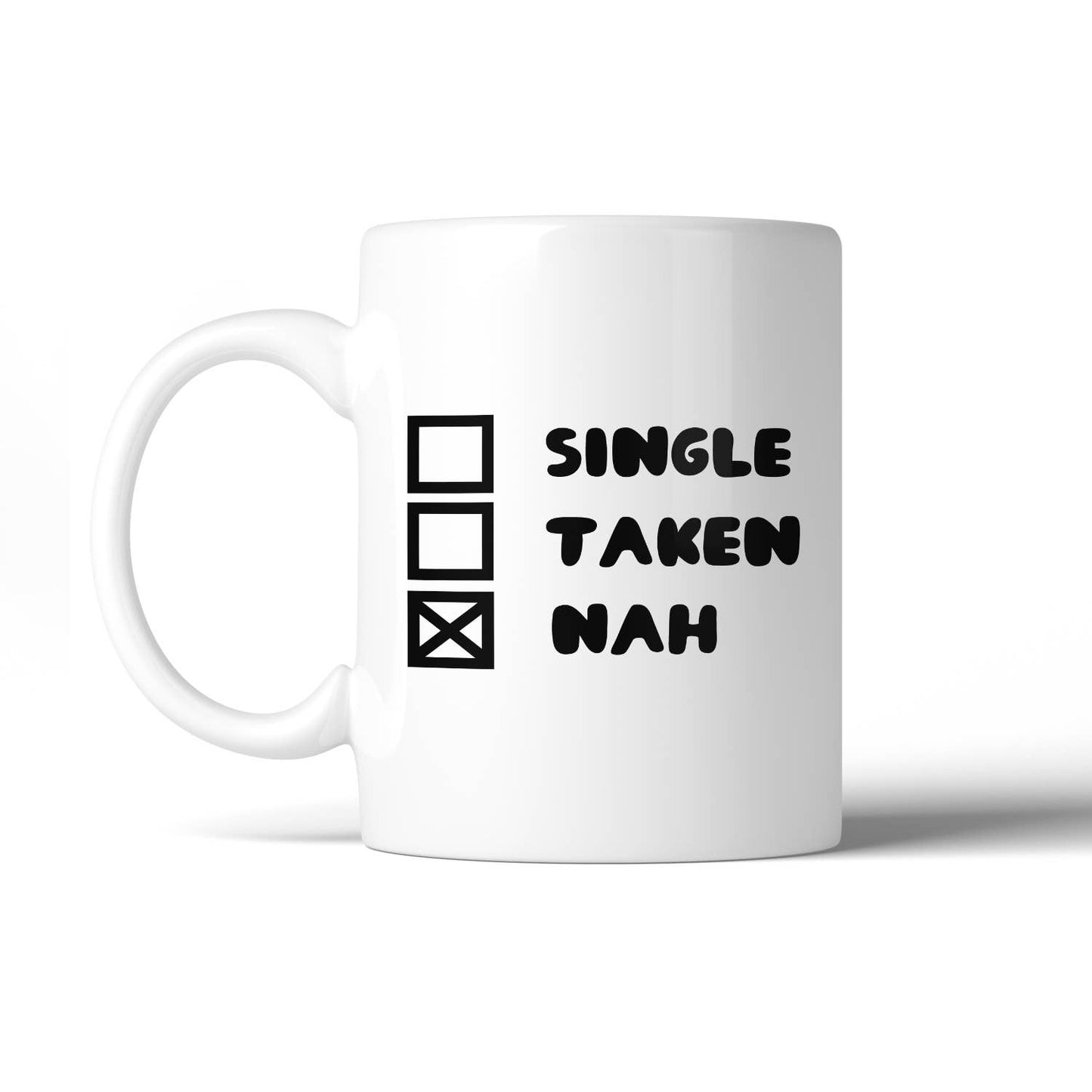 Single Taken Nah Coffee Mug