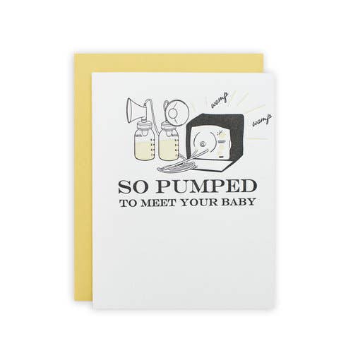 So Pumped To Meet Your Baby - Greeting Card