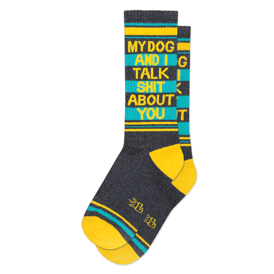 My Dog And I Talk Shit About You Ribbed Gym Socks