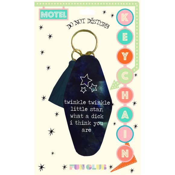 Twinkle Twinkle Little Star What A Dick I Think You Are - Keychain