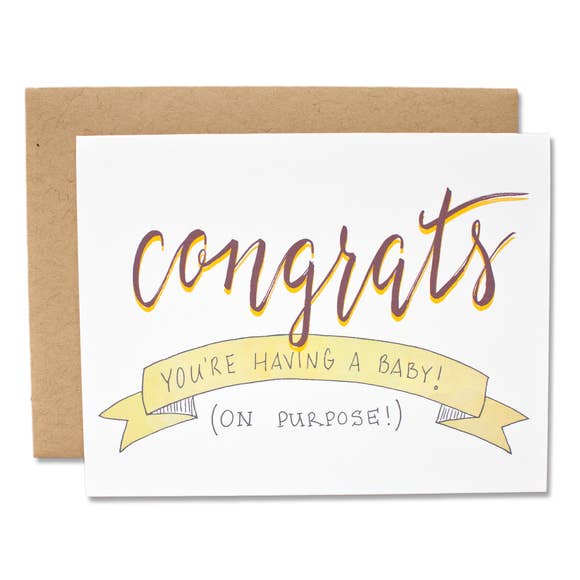Congrats Youre Having a Baby (On Purpose) Greeting Card