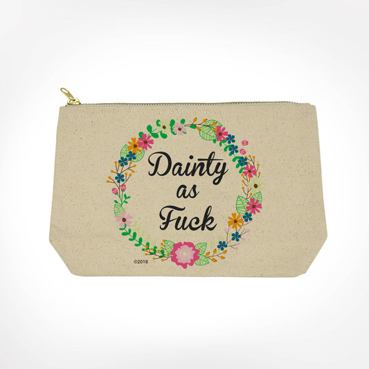 Dainty As Fuck Bitch Bag
