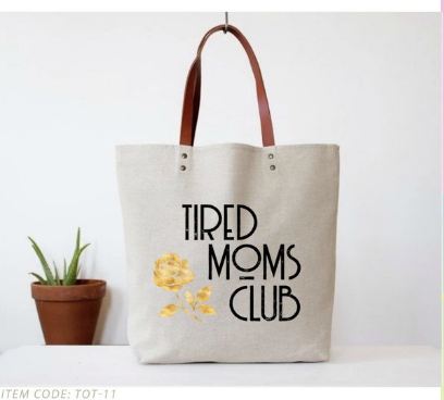Tired Moms Club Tote Bag