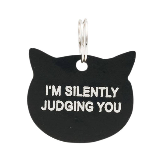 I'm Silently Judging You -  Cat Tag