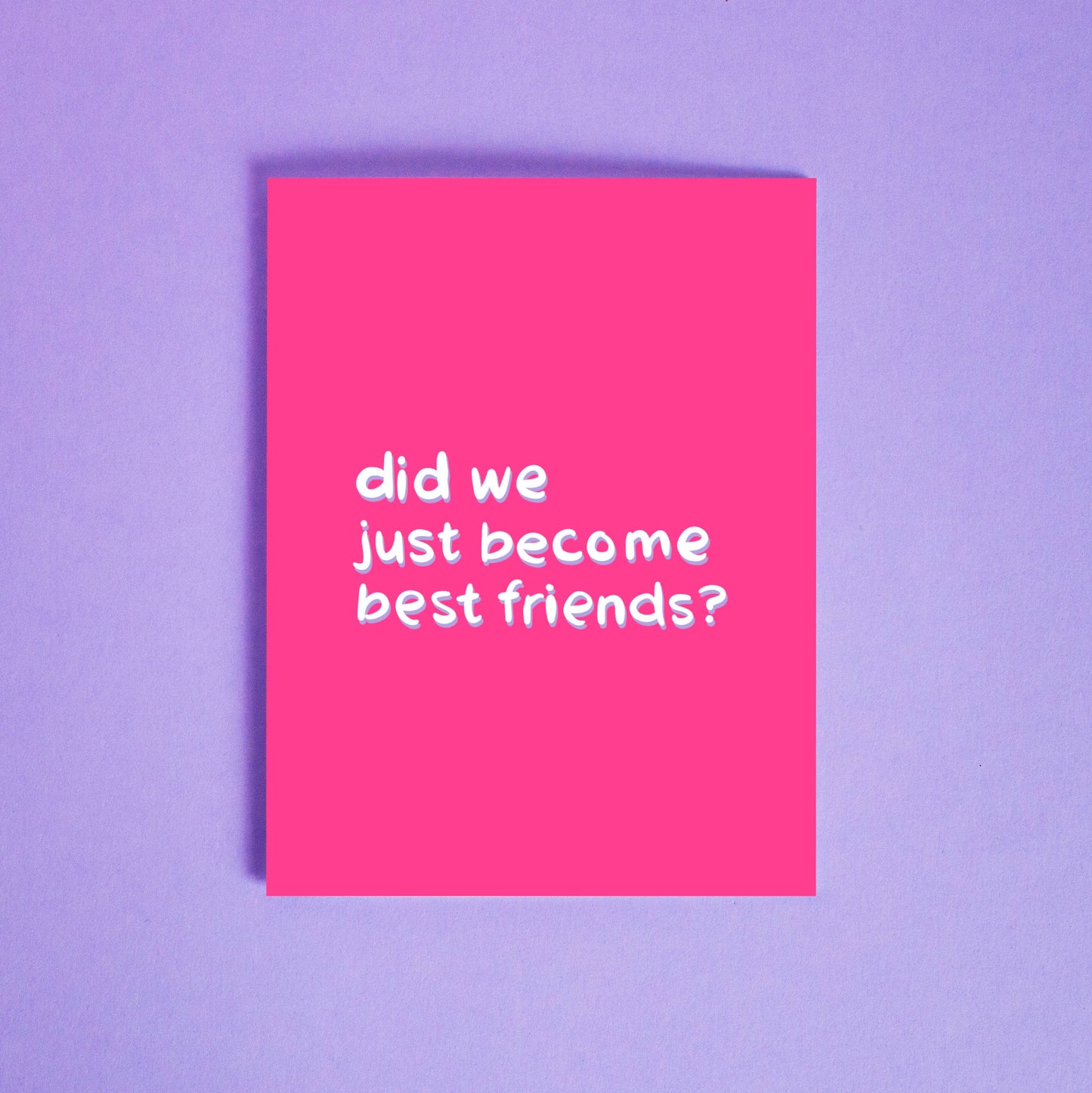 Did we just become best friends?  Greeting Card