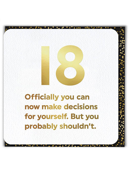 Milestone Birthday Card - Decisions 18th