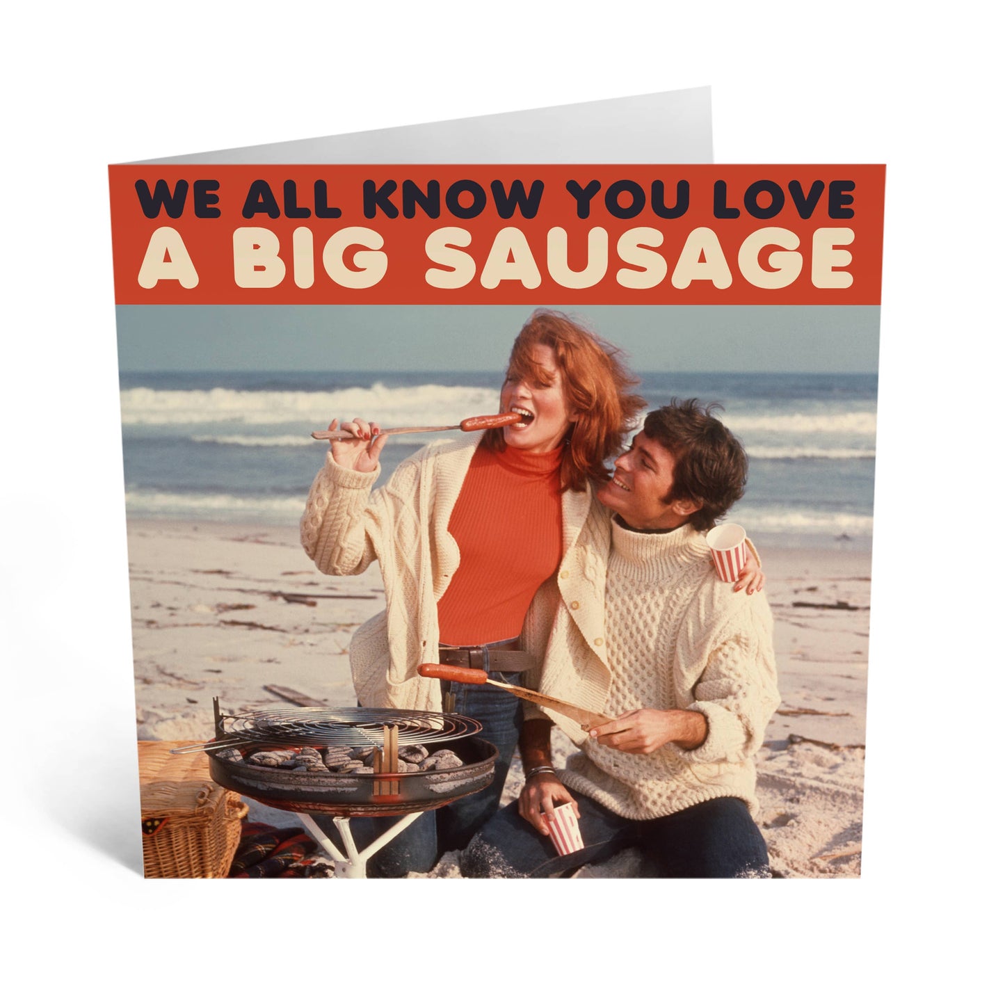 You Love A Big Sausage Funny Love Card