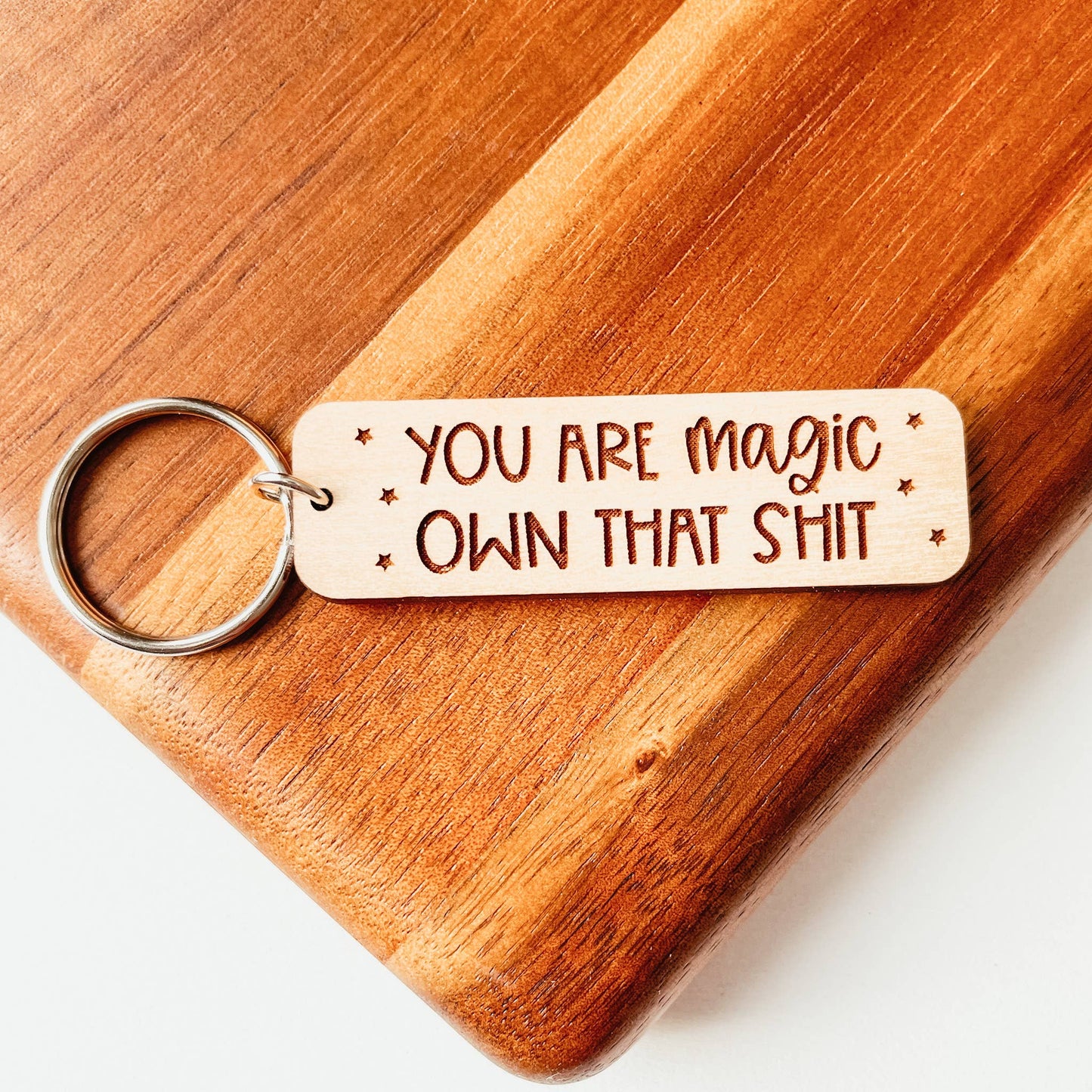 You Are Magic Own That Shit Keychain