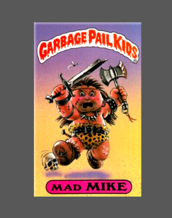 GARBAGE PAIL KIDS Mad Mike Magnet