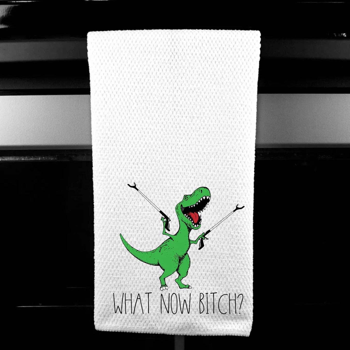 What Now Bitch  - T Rex Microfiber Towel