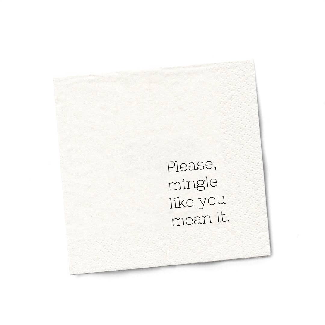 Please Mingle Like You Mean It | Funny Napkins