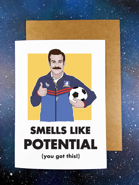 “I Smell Potential” Ted Lasso Encouragement Greeting Card