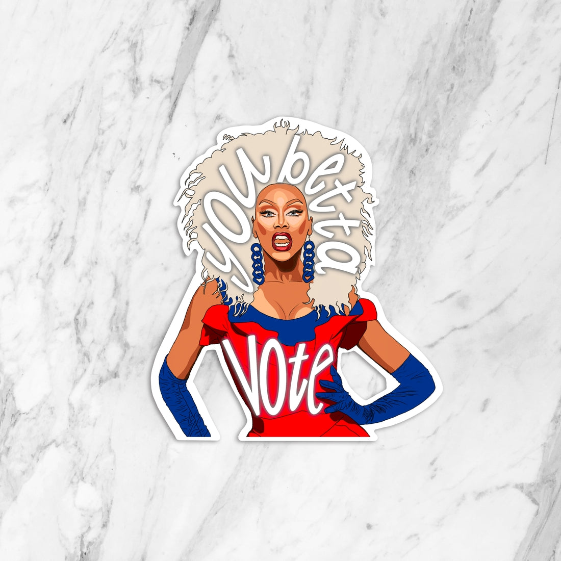 You Betta Vote - RuPaul Sticker