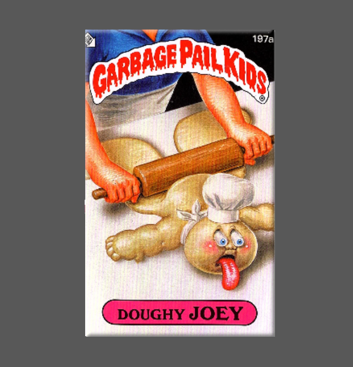 GARBAGE PAIL KIDS, Doughy Joey Magnet