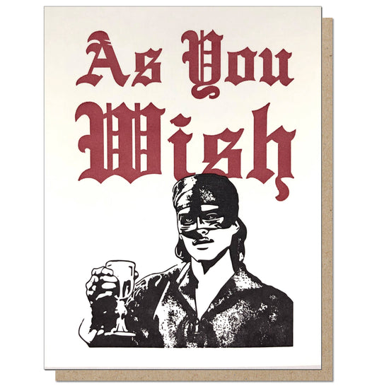 As You Wish - Princess Bride Greeting Card