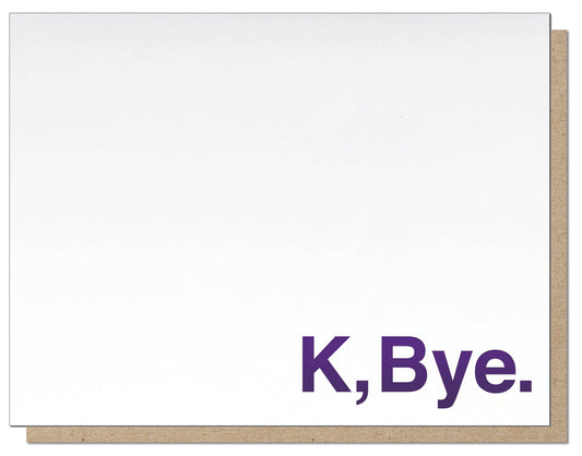 K, Bye Card