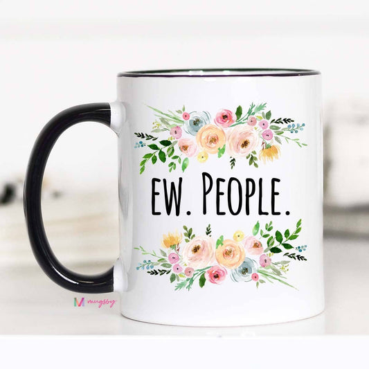 Ew People -  Mug