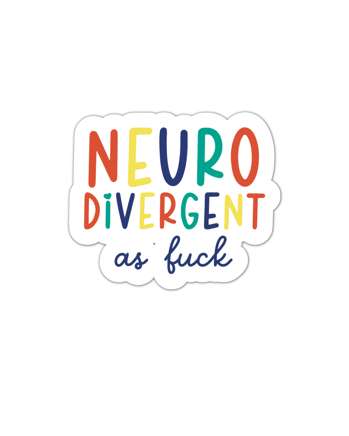 Neurodivergent af Vinyl Sticker