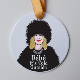 Bebe, It's Cold Outside - Moira - Schitts Creek Holiday Ornament