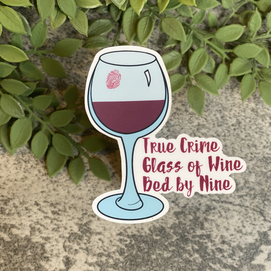 True Crime, Glass of Wine, Bed By Nine Vinyl Sticker