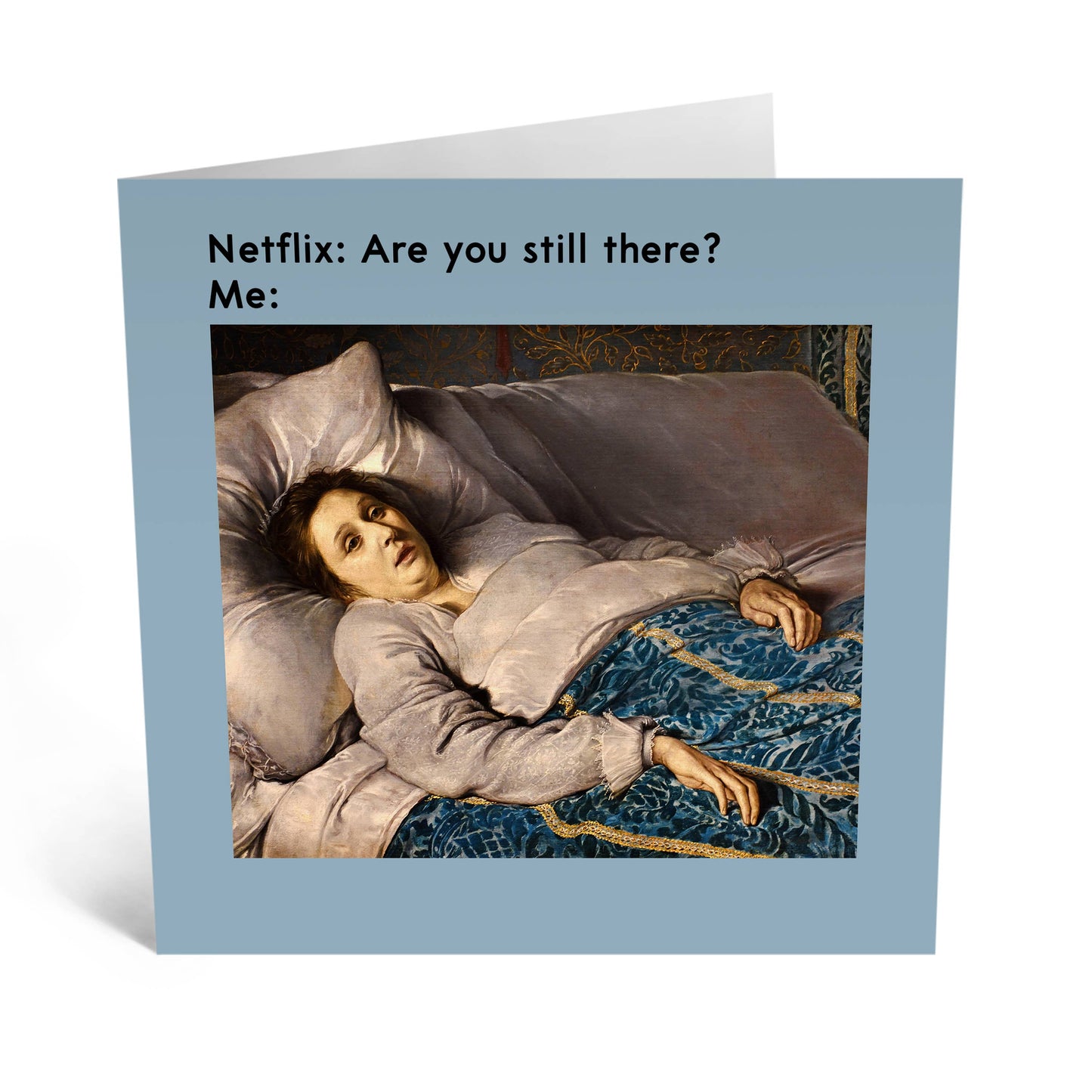 Netflix Are You Still There Funny Card